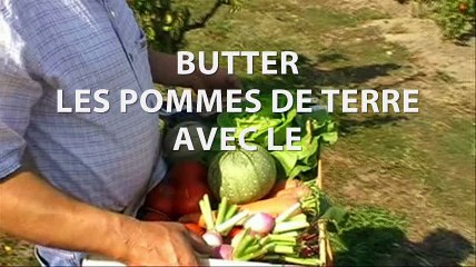Butter les pommes de terre avec le BIO-BUTTEUR
