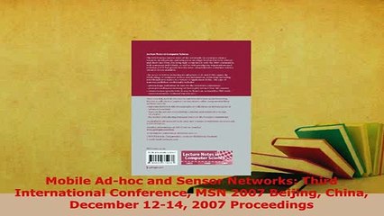 Download  Mobile Adhoc and Sensor Networks Third International Conference MSN 2007 Beijing China  Read Online