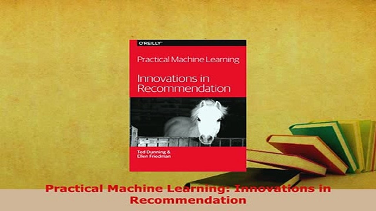 Download  Practical Machine Learning Innovations in Recommendation  Read Online