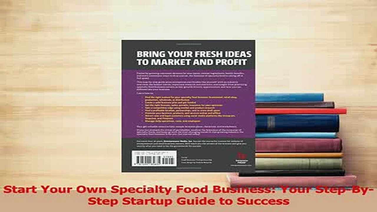 Read  Start Your Own Specialty Food Business Your StepByStep Startup Guide to Success Ebook Free