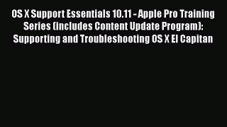 [Read book] OS X Support Essentials 10.11 - Apple Pro Training Series (includes Content Update