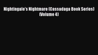 [Read Book] Nightingale's Nightmare (Cassadaga Book Series) (Volume 4) Free PDF