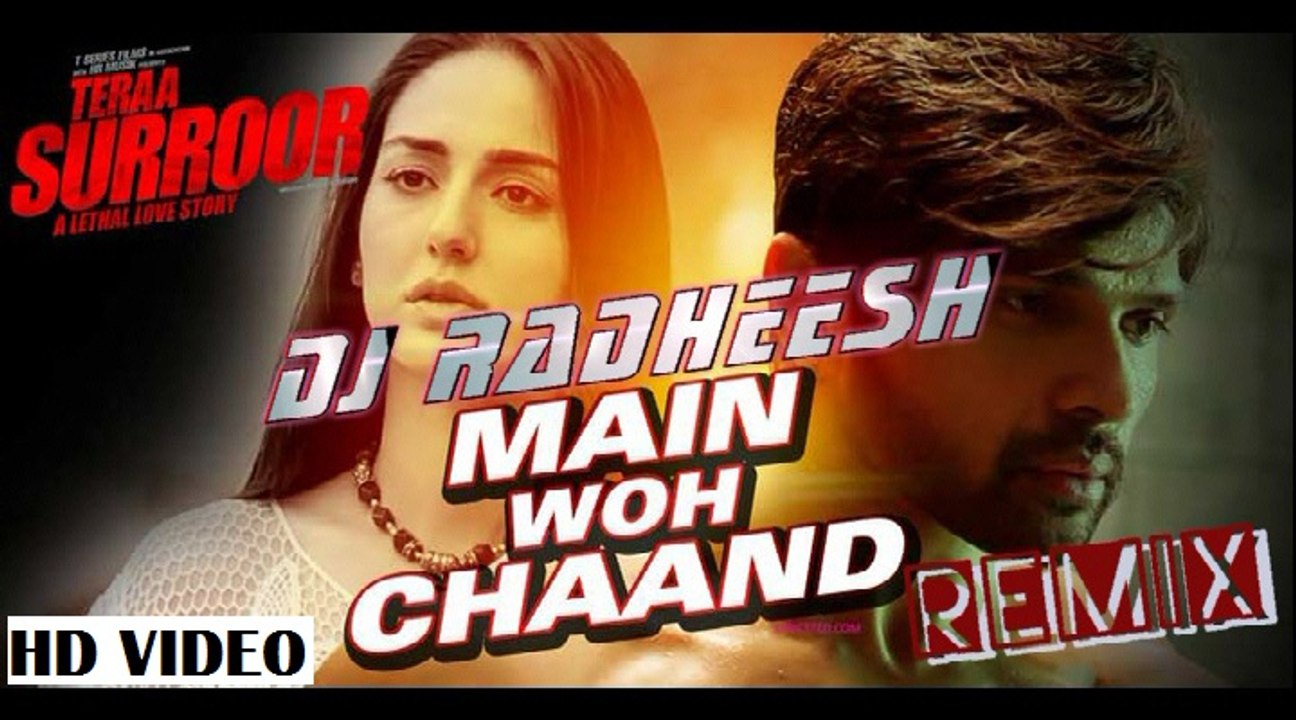 Main Woh Chaand Remix- DJ Radheesh