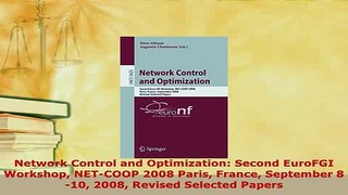 Download  Network Control and Optimization Second EuroFGI Workshop NETCOOP 2008 Paris France Free Books