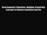 [Read book] Developmental Evaluation: Applying Complexity Concepts to Enhance Innovation and