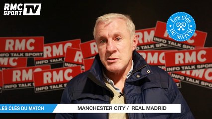 Man City / Real Madrid - Les clés du match avec Luis Fernandez