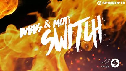 DVBBS & MOTi - Switch -dailymotion By Extrem Rated English Song