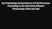 [Read book] Jury Psychology: Social Aspects of Trial Processes: Psychology in the Courtroom