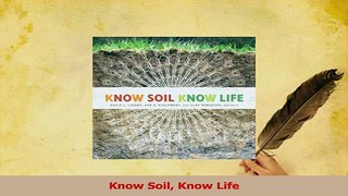 Read  Know Soil Know Life Ebook Free