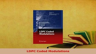 Download  LDPC Coded Modulations Free Books