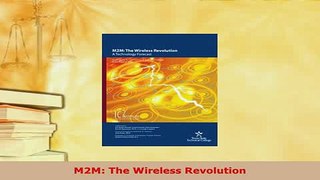 Download  M2M The Wireless Revolution Free Books