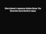 [Read Book] Ellery Queen's Japanese Golden Dozen: The Detective Story World in Japan Free PDF