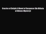 [Read Book] Oracles of Delphi: A Novel of Suspense (An Althaia of Athens Mystery)  EBook