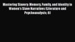 [Read book] Mastering Slavery: Memory Family and Identity in Women's Slave Narratives (Literature