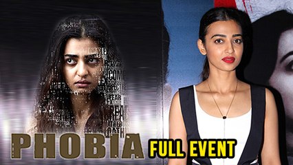 Phobia Movie Full Event | Trailer Launch | Radhika Apte