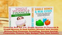 Read  Finances Box Set 4 Single Women  Finances  Single Women  Real Estate Woman And Money PDF Online