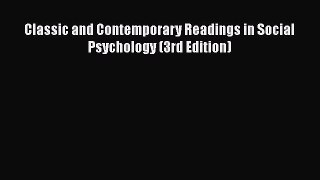 [Read book] Classic and Contemporary Readings in Social Psychology (3rd Edition) [PDF] Online