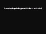 [Read book] Exploring Psychology with Updates on DSM-5 [Download] Online