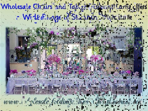 Wholesale Chairs and Tables Discount Larry offers a Wide Range of Stunning Furniture