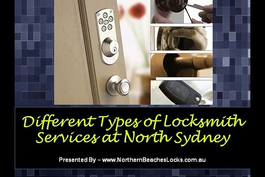 Different Types of Locksmith Services at North Sydney