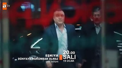 Eşkiya Dünyaya Hükümdar Olmaz 19.Bölüm Fragmanı