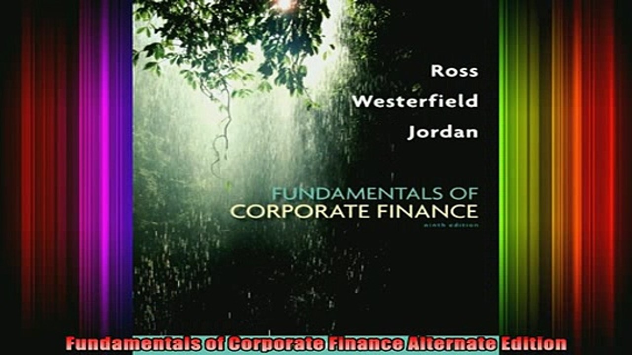 READ Ebooks FREE  Fundamentals of Corporate Finance Alternate Edition Full EBook