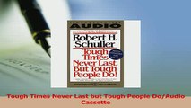 Read  Tough Times Never Last but Tough People DoAudio Cassette Ebook Free