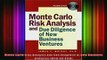 Full Free PDF Downlaod  Monte Carlo Risk Analysis and Due Diligence of New Business Ventures With CDROM Full EBook