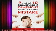 READ Ebooks FREE  9 out of 10 Crowdfunding Campaigns Make This Same Mistake Full Free