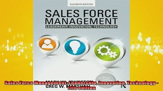 FREE DOWNLOAD  Sales Force Management Leadership Innovation Technology  11th edition  DOWNLOAD ONLINE