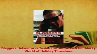 Read  Blaggers Adventures Inside the SunKissed but Murky World of Holiday Timeshare Ebook Online