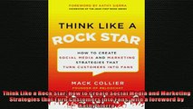 EBOOK ONLINE  Think Like a Rock Star How to Create Social Media and Marketing Strategies that Turn  DOWNLOAD ONLINE