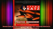 READ book  Deena Katz on Practice Management For Financial Advisers Planners and Wealth Managers Full EBook