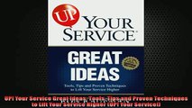 READ book  UP Your Service Great Ideas Tools Tips and Proven Techniques to Lift Your Service Higher  FREE BOOOK ONLINE