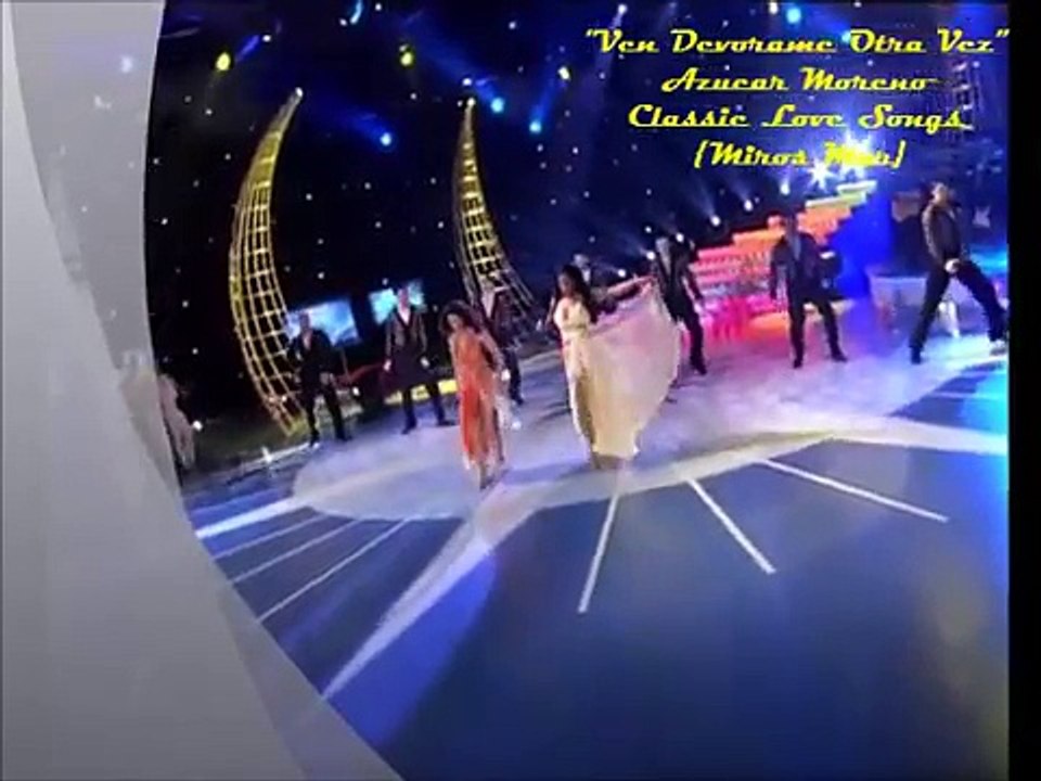 Ven Devorame Otra Vez AZUCAR MORENO {Miros Mar} ♥‿★⁀♫