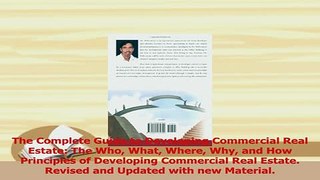 Download  The Complete Guide to Developing Commercial Real Estate The Who What Where Why and How PDF Free