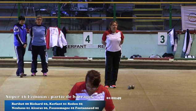 Barrages, septième étape du Super 16 Féminin, Sport Boules, Villefranche-sur-Saône 2016