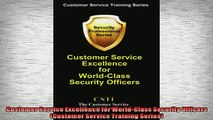 READ book  Customer Service Excellence for WorldClass Security Officers Customer Service Training  FREE BOOOK ONLINE