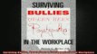 READ book  Surviving Bullies Queen Bees  Psychopaths in the Workplace Online Free