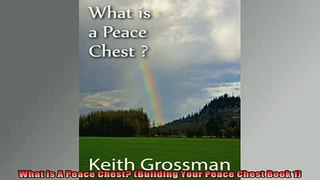 READ book  What Is A Peace Chest Building Your Peace Chest Book 1 Full Free