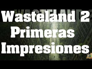 Wasteland 2 Director's Cut - Primeras Impresiones en Español (PS4)