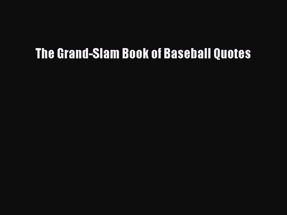 Read The Grand-Slam Book of Baseball Quotes Ebook Free