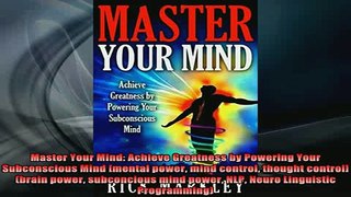 FREE EBOOK ONLINE  Master Your Mind Achieve Greatness by Powering Your Subconscious Mind mental power mind Full Free