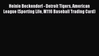 Download Heinie Beckendorf - Detroit Tigers American League (Sporting Life M116 Baseball Trading