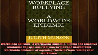 READ book  Workplace Bullying  A Worldwide Epidemic Simple and effective strategies you can use Free Online