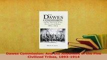 Read  Dawes Commission And the Allotment of the Five Civilized Tribes 18931914 Ebook Free