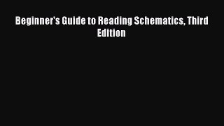 [Read Book] Beginner's Guide to Reading Schematics Third Edition  EBook