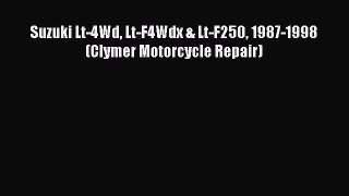 [Read Book] Suzuki Lt-4Wd Lt-F4Wdx & Lt-F250 1987-1998 (Clymer Motorcycle Repair)  EBook