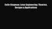 [Read Book] Colin Chapman: Lotus Engineering: Theories Designs & Applications  EBook