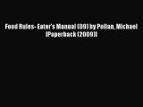 [Read PDF] Food Rules- Eater's Manual (09) by Pollan Michael [Paperback (2009)] Ebook Online